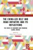 China-led Belt and Road Initiative and its Reflections