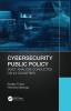 Cybersecurity Public Policy