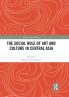 Social Role of Art and Culture in Central Asia