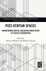 Post-Utopian Spaces