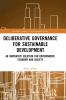 Deliberative Governance for Sustainable Development