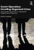 Covert Operations Unveiling Organized Crime