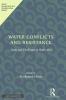 Water Conflicts and Resistance