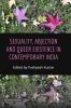 Sexuality Abjection and Queer Existence in Contemporary India