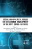 Social and Political Issues on Sustainable Development in the Post Covid-19 Crisis