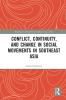 Conflict Continuity and Change in Social Movements in Southeast Asia