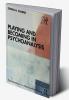 Playing and Becoming in Psychoanalysis
