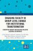 Engaging Faculty in Group-Level Change for Institutional Transformation