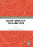 Labour Conflicts in the Global South