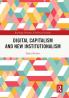 Digital Capitalism and New Institutionalism