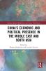 China's Economic and Political Presence in the Middle East and South Asia