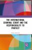 International Criminal Court and the Responsibility to Protect