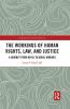 Workings of Human Rights Law and Justice