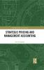 Strategic Pricing and Management Accounting