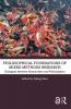 Philosophical Foundations of Mixed Methods Research