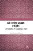 Justifying Violent Protest