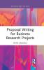 Proposal Writing for Business Research Projects