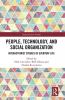 People Technology and Social Organization
