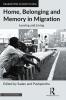 Home Belonging and Memory in Migration