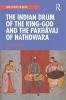 Indian Drum of the King-God and the Pakhāvaj of Nathdwara