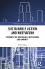 Sustainable Action and Motivation