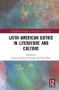 Latin American Gothic in Literature and Culture