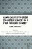 Management of Tourism Ecosystem Services in a Post Pandemic Context
