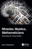 Miracles Mystics Mathematicians