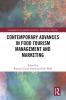 Contemporary Advances in Food Tourism Management and Marketing