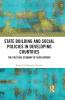 State Building and Social Policies in Developing Countries