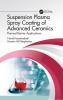 Suspension Plasma Spray Coating of Advanced Ceramics