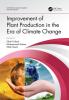 Improvement of Plant Production in the Era of Climate Change