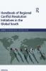 Handbook of Regional Conflict Resolution Initiatives in the Global South