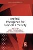 Artificial Intelligence for Business Creativity