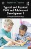 Typical and Atypical Child and Adolescent Development 1 Theory and Methodology