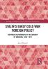 Stalin's Early Cold War Foreign Policy