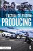 Factual Television Producing