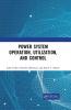 Power System Operation Utilization and Control