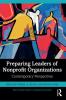 Preparing Leaders of Nonprofit Organizations