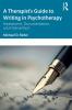 Therapist’s Guide to Writing in Psychotherapy