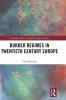 Border Regimes in Twentieth Century Europe