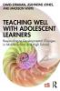 Teaching Well with Adolescent Learners