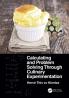 Calculating and Problem Solving Through Culinary Experimentation