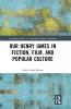 Our Henry James in Fiction Film and Popular Culture