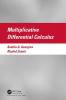 Multiplicative Differential Calculus