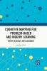Cognitive Mapping for Problem-based and Inquiry Learning