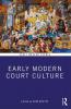 Early Modern Court Culture