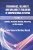 Performance Reliability and Availability Evaluation of Computational Systems Volume 2