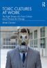 Toxic Cultures at Work