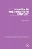 Slavery in the Twentieth Century